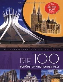 Die 100 schönsten Kirchen der Welt. Mit 3-D-Modell Kölne... | Buch | Zustand gut