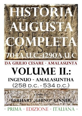 gerhart ginner | HISTORIA AUGUSTA COMPLETA Volume II. | Taschenbuch (2016)