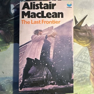 The Last Frontier by Alistair MacLean Paperback Fontana Thriller Adventure
