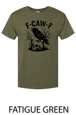 F-CAW-F SHIRT FUNNY