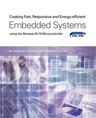 Creating Fast, Responsive and Energy-Efficient Embedded Systems Using the Renesa