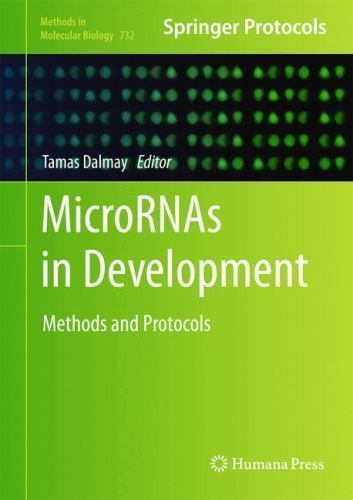 Methods in Molecular Biology Ser.: MicroRNAs in Development : Methods ...