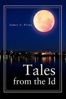 James S. Prine | Tales From The Id | Taschenbuch | Englisch (2003) | iUniverse