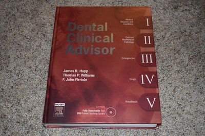 Dental Clinical Advisor by James R. Hupp, Thomas P. Williams Hardcover Book