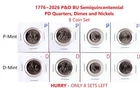 1776~2026 P&D BU Semiquincentennial * 2xQuarters, Dimes and Nickels - 8 Coin Set