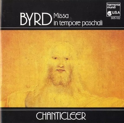 Missa In Tempore Paschali, William Byrd et Chanticleer