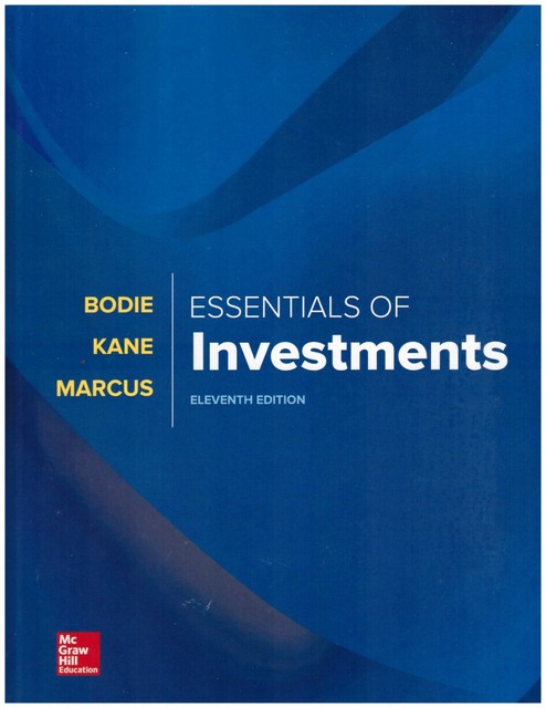 Essentials Of Investments Bodie Kane Marcus 11th Edition