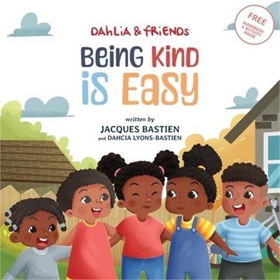Being Kind Is Easy: A Children's Story About Compassion (Paperback or Softback)