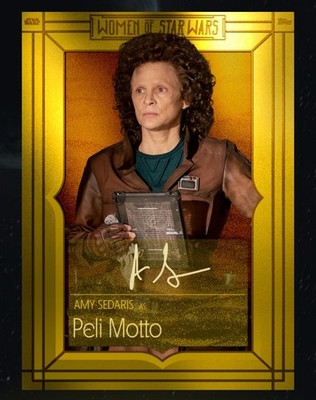 TOPPS STAR WARS CARD TRADER WOMEN OF SW 26 W2 LEGEND GOLD SIG 1CC PELI MOTTO