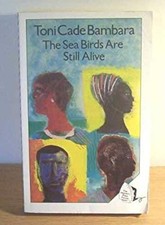 The Sea Birds Are Still Alive Paperback Toni Cade Bambara