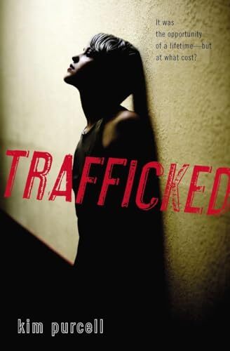 Trafficked by Kim Purcell (2013, Trade Paperback)