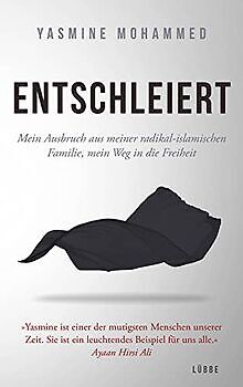Entschleiert: Mein Ausbruch aus meiner radikal-islamisch... | Buch | Zustand gut - Bild 1 von 1