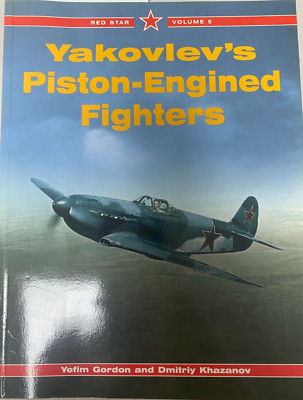 Red Star Ser.: Yakovlev's Piston-Engined Fighters Vol. 5 by Dmitriy Khazanov