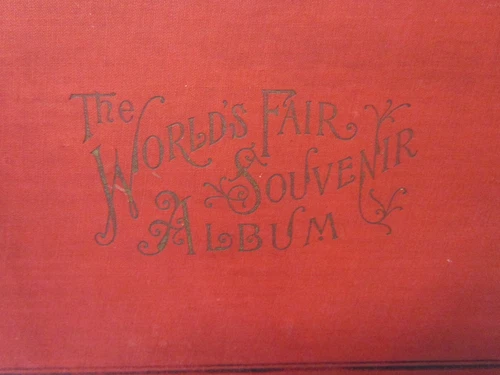 1894 The World's Fair Souvenir Album Book by C. Ropp and Sons