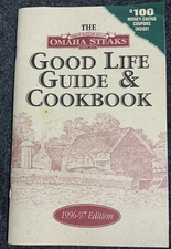 The Omaha Steaks Good Life Guide & Cookbook 1996-97 Paperback