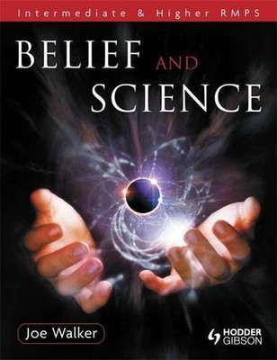 Belief and Science: Intermediate and Higher RMPS by Walker, Joe 0340973021