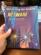 Networking the Desktop Ser.: Networking the Desktop : Netware by Mark Anderson …