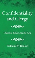 William W. Rankin | Confidentiality And Clergy | Buch | Englisch (2019)