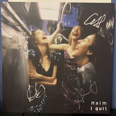 Haim signed I Quit 12