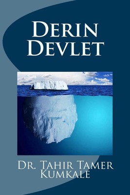 Derin Devlet by Dr Tahir Tamer Kumkale (Turkish) Paperback Book