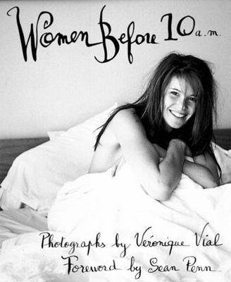 Women Before 10 A. M. by Sean Penn (2001, Trade Paperback) *Brand New*
