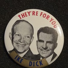 IKE Eisenhower DICK Nixon Button 