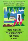 The Ministry of Hope by Roy A.K. Heath (Hardback, 1997)