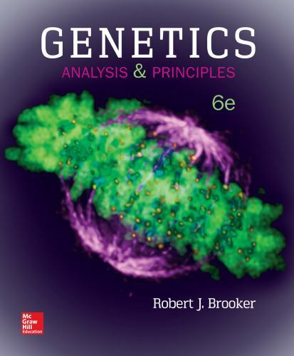 Genetics: Analysis and Principles by Robert J. Brooker (2017; Hardcover