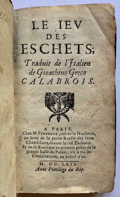 Calabrois Gioachino Greco / Le Jeu des Eschets The Game of Chess