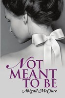 Abigail Mcclure | Not Meant To Be | Taschenbuch | Englisch (2017)