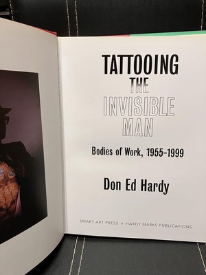 Ed Hardy Tattooing the Invisible Man Book 1955-1999 Large