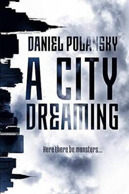 A City Dreaming - Paperback By Daniel Polansky - GOOD