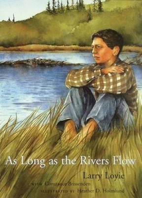 As Long as the Rivers Flow - Hardcover By Loyie, Larry - VERY GOOD