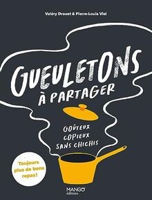 Gueuletons à partager: Goûteux, copieux, sans chichis vo... | Buch | Zustand gut