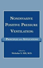 Nicholas S. Hill Noninvasive Positive Pressure Ventilation (Hardback)