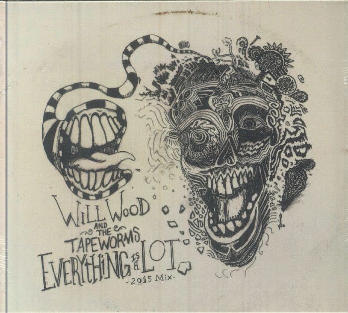 WOOD, Will & THE TAPEWORMS - Everything Is A Lot (2015 Mix) - CD