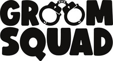Groom Squad Handcuffs Stag Wedding Vinyl Decal Sticker for Car/Window/Wall