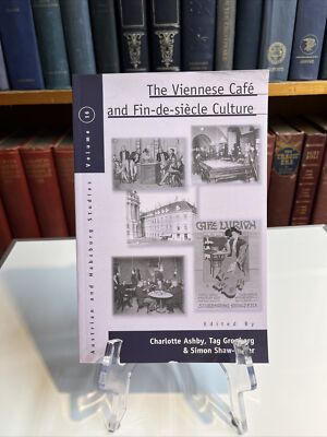 Austrian and Habsburg Studies: The Viennese Café and Fin-de-Siècle Culture by...