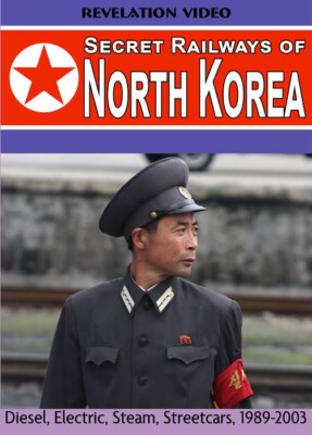 Secret Railways of North Korea DVD Electric Narrow Gauge Steam Diesel 1989-2003