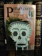 Black Girl White Girl_Patricia MOYES_HCDJ_1st Edn / First Print_1989_Ex-library