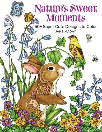 Nature's Sweet Moments by Jane Maday - 9781684620227