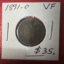 1891 O Seated Liberty Dime, 90% Silver, 100+ years Old