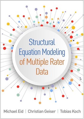 Structural Equation Modeling of Multiple Rater Data by Michael Eid Hardcover Boo