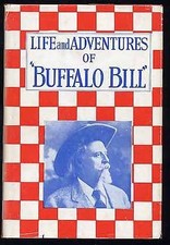 LIFE AND ADVENTURES OF "BUFFALO BILL" By William F. Cody - Hardcover