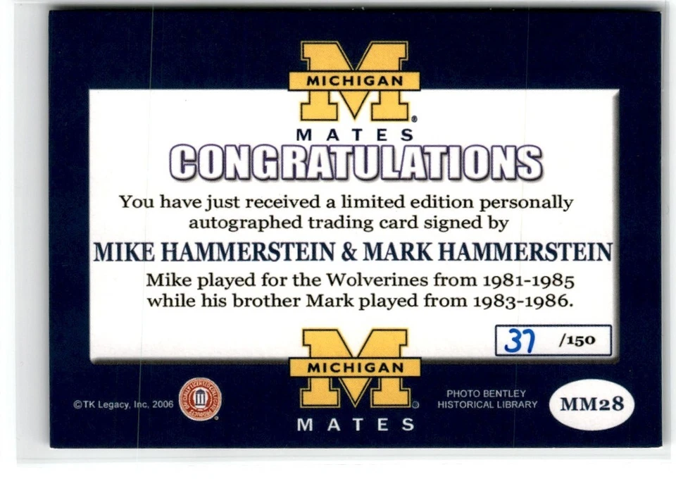 2006 TK LEGACY MICHIGAN WOLVERINES MIKE HAMMERSTEIN MIKE AUTO /150 #MM28 - Image 2 of 2