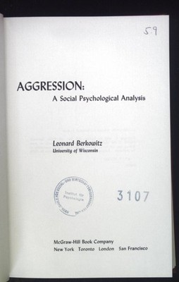 Aggression: A Social Psychological Analysis; McGraw-Hill Series in Psychology; B