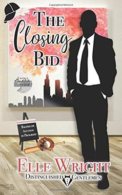THE CLOSING BID: DISTINGUISHED GENTLEMEN SERIES By Elle Wright **BRAND NEW**