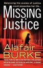 Missing Justice: A Samantha Kincaid Mystery by Alafair Burke (Paperback / softback, 2005)