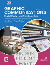 Graphic Communications: Digital Design & Print Essentials by Z A Prust: New