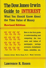 The Dow Jones-Irwin Guide to Interest by Lawrence R. Rosen
